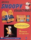 More Snoopy Collectibles: An Unauthorized Guide With Values (Janette Oke's Animal Friends) - Jan Lindenberger