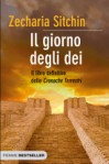 Il giorno degli dei: il libro definitivo delle Cronache Terrestri - Zecharia Sitchin