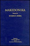 Makedonika - Eugene N. Borza, Carol G. Thomas