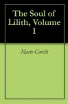 The Soul of Lilith, Volume I - Marie Corelli