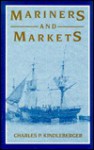 Mariners and Markets - Charles P. Kindleberger