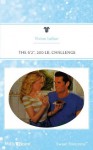 Mills & Boon : The 6'2", 200 Lb. Challenge - Vivian Leiber