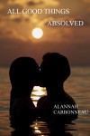 All Good Things Absolved - Alannah Carbonneau