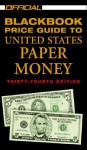 The Official 2002 Blackbook Price Guide to U.S. Paper Money, 34th Edition (Official Blackbook Price Guide of United States Paper Money) - Marc Hudgeons