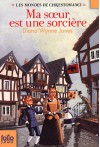 Ma soeur est une sorcière - Diana Wynne Jones