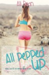 All Pepped Up (Pepper Jones) (Volume 2) - Ali Dean