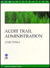 Audit Trail Administration: Unix Svr4. 2 - Matthew Wood