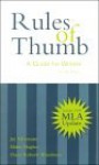 Rules Of Thumb: A Guide For Writers With 1999 Mla Updates - Jay Silverman, Elaine Hughes, Diana Roberts Wienbroer