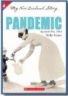 Pandemic: Spanish Flu, 1918 (My New Zealand Story) - Sally Stone