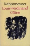 Kanonnevoer (gevolgd door Het notitieboekje van kurassier Destouches) - Louis-Ferdinand Céline