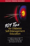 101 Tips for Diabetes Self-Management Education - Martha Mitchell Funnell, Robert Anderson