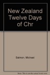 New Zealand Twelve Days of Chr - Michael Salmon