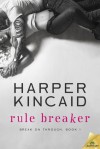 Rule Breaker - Harper Kincaid
