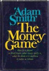 The Money Game - Adam Smith