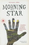 Morning Star: Surrealism, Marxism, Anarchism, Situationism, Utopia - Michael Löwy, Donald Lacoss