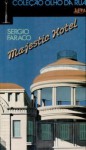 Majestic hotel - Sérgio Faraco