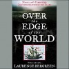 Over The Edge Of The World - Laurence Bergreen