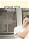 Un giovane americano - Edmund White, Alessandro Bocchi