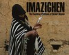 Imazighen: The Vanishing Traditions of Berber Women - Margaret Courtney-Clarke