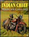 Indian Chief Motorcycles 1922-1953 - Jerry Hatfield