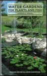 Water Gardens For Plants And Fish - Charles B. Thomas