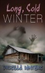 Long, Cold Winter (Moment of Death) - 711 Press, Drusilla Winters, Rich Dalglish