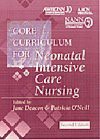 Core Curriculum for Neonatal Intensive Care Nursing, 2e - AWHONN, NANN, Patricia O'Neill RN MS