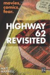 Highway 62 Revisited - Matt Maxwell, Ken Lowery