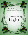 Celebration of Light - M.A. Abraham