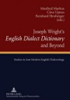 Joseph Wright's English Dialect Dictionary and Beyond: Studies in Late Modern English Dialectology - Manfred Markus, Clive Upton