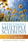 Overcoming Multiple Sclerosis: An Evidence-Based Guide to Recovery - George Jelinek