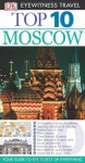 DK Eyewitness Top 10 Travel Guide: Moscow - Matthew Willis