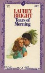 Tears of Morning (Silhouette Romance, #107) - Laurey Bright