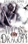 Violca's Dragon - Leilani Love