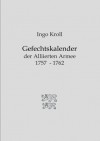 Gefechtskalender der Alliierten Armee 1757-1762 - Ingo Kroll