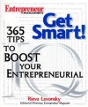 Get Smart!: 365 Tips to Boost Your Entrepreneurial IQ - Rieva Lesonsky