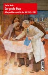 Der große Plan: Alltag und Herrschaft in der DDR 1949-1961 - Stefan Wolle