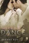 Wicked Dance - Deanna Roy