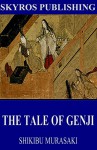 The Tale of Genji - Shikibu Murasaki, Suematsu Kencho