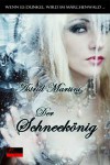 Der Schneekönig - Astrid Martini