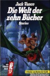 Die Welt Der Zehn Bücher - Jack Vance