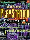 Unofficial Playstation Ultimate Strategy Guide - Jason D'Aprile