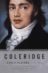 Coleridge: Early Visions, 1772-1804 Paperback - March 23, 1999 - Richard Holmes