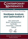 Nonlinear Analysis and Optimization: A Conference in Celebration of Alex Ioffe's 70th and Simeon Reich's 60th Birthdays, June 18-24, 2008, Haifa, Isra - Simeon Reich, Boris S. Mordukhovich, Alexander J. Zaslavski, Itai Shafrir