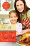 Healthy Holiday Living (First Place 4 Health Bible Study Series) - First Place 4 Health