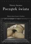 Początek świata. Historia pewnego obrazu Gustave’a Courbeta - Thierry Savatier, Krystyna Belaid