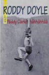 Paddy Clarke hähhähhää - Roddy Doyle, Leena Tamminen