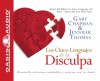 Los Cinco Lenguajes de la Disculpa - Gary Chapman, Jennifer Thomas, Cindy Rojas, David Rojas