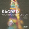 "Masterpieces: Sacred Architecture & Design ": Churches, Synagogues, Mosques & Temples - Chris Van Uffelen