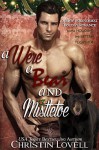 A Were, A Bear and Mistletoe: (A BBW Paranormal Holiday Romance) - Christin Lovell